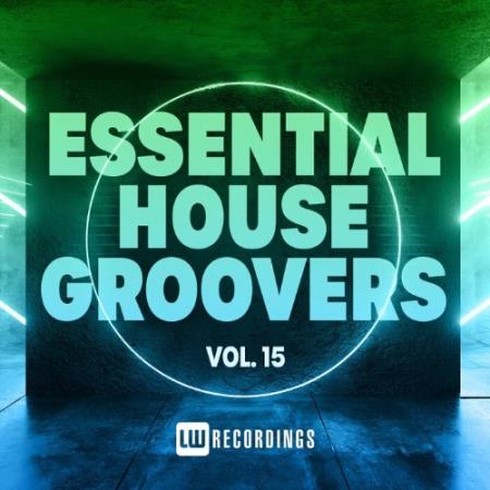 Essential House Groovers, Vol. 15 (2022)