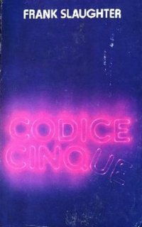 Frank G. Slaughter - Codice Cinque (1973)