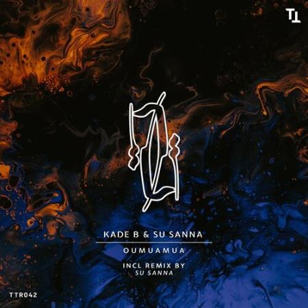 Kade B & Su Sanna - Oumuamua (2022)