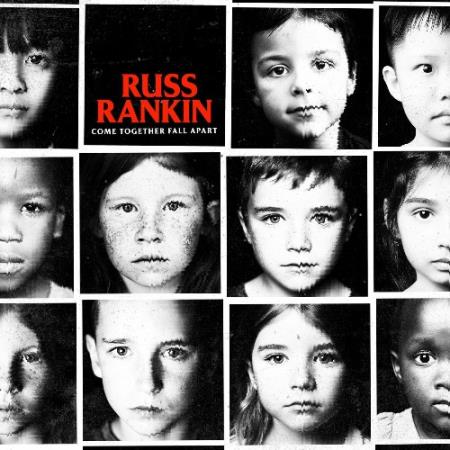 Russ Rankin - Come Together Fall Apart (2022)