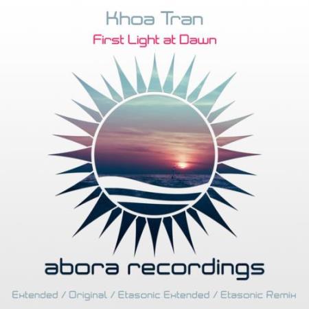 Khoa Tran - First Light at Dawn (incl. Etasonic Remix) (2022)