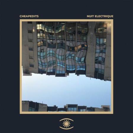 CheapEdits - Nuit Electrique (2021)