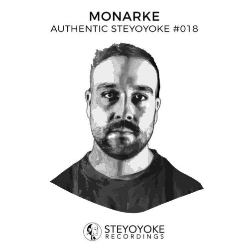 Monarke Presents Authentic Steyoyoke #018 (2021)