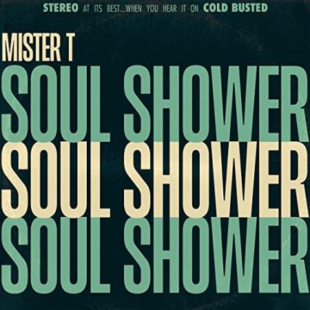 Mister T. - Soul Shower (2021)