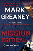 Mission Critical (Gray Man, Book 8) by Mark Greaney