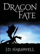 Dragon Fate (War of the Blades, Book 1) by J D  Hallowell