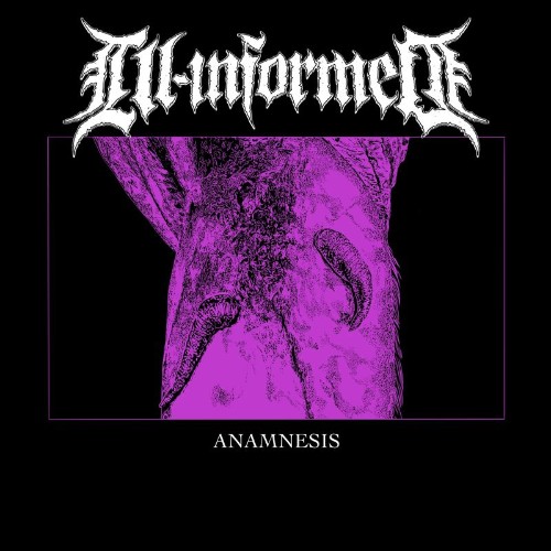 Ill-Informed - Anamnesis (2022)