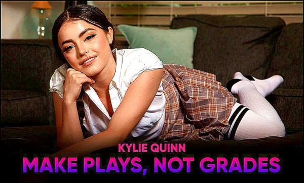 SLR Originals/SexLikeReal: Kylie Quinn - Make Plays, Not Grades (UltraHD 2K) - 2022