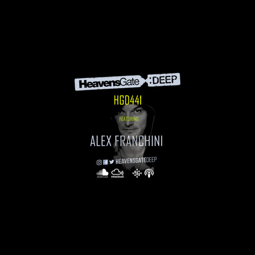 Alex Franchini - HeavensGate Deep 441 (2021-04-23)