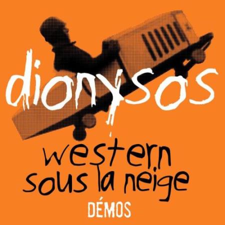 Dionysos - Western Sous La Neige - Demos (2022)