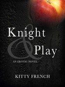 Knight and Play by Kitty French