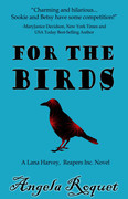 For the Birds by Angela Roquet