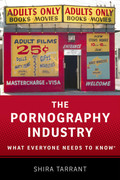 The Pornography Industry What Everyone Needs to Know (What Everyone Needs To Know)...