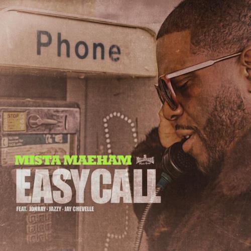 Mista Maeham - Easy Call (2021)