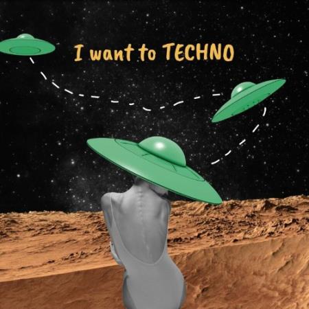 I want to Techno (2022)