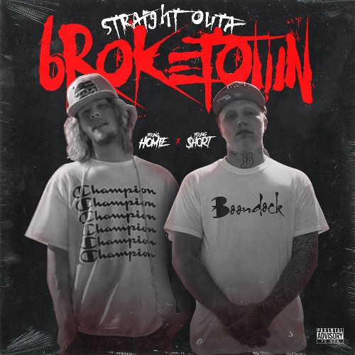 Young Short & Young Homie - Straight Outta Broketown (2022)