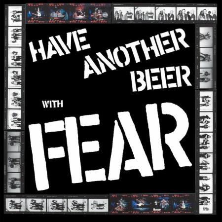 Fear - Have Another Beer With Fear (2022)