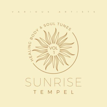 Sunrise Tempel (Healing Body & Soul Tunes), Vol. 1 (2021)