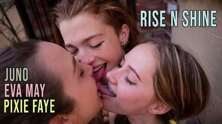 GirlsOutWest: Rise, Shine - Eva May, Juno, Pixie Faye [2021] (FullHD 1080p)