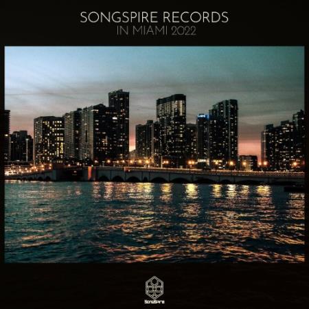 Songspire Records In Miami 2022 (2022)