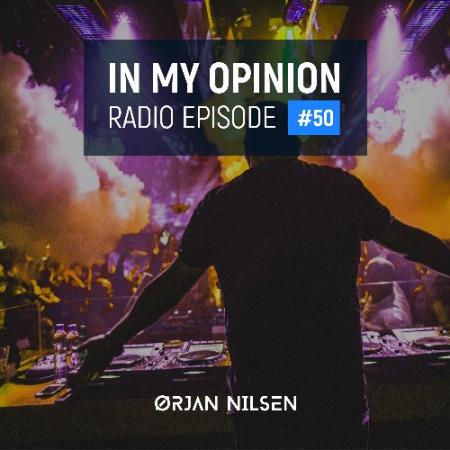 Orjan Nilsen - In My Opinion Radio 050 (2022-02-16)