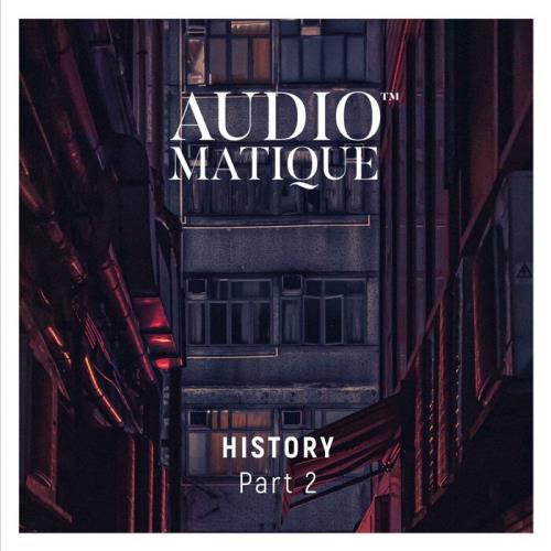 Audiomatique History, Part. 2 (2021) FLAC