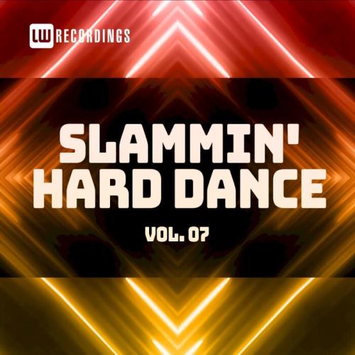 Slammin' Hard Dance, Vol. 07 (2021)