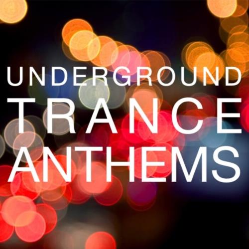 Underground Trance Anthems (2021) [FLAC]