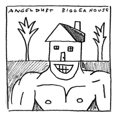 Angel Du$t - Bigger House (2021)