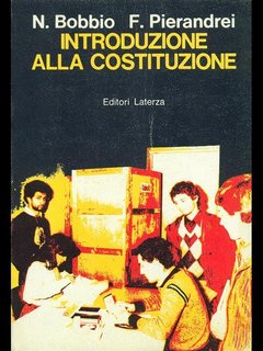 Norberto Bobbio, Franco Pierandrei – Introduzione alla costituzione (1982)