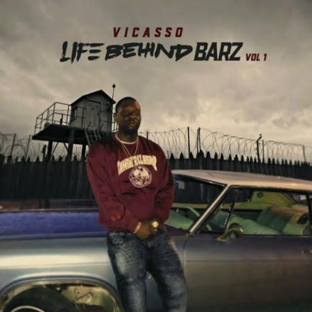 Vicasso - Life Behind Barz, Vol. 1 (2022)