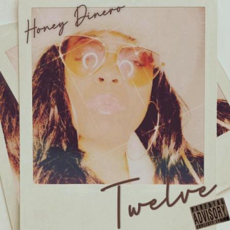 Honey Dinero - Twelve (2021)