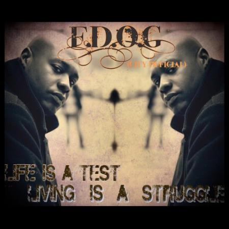 F.D.O.G. - Life Is A Test Living Is A Struggle (2022)