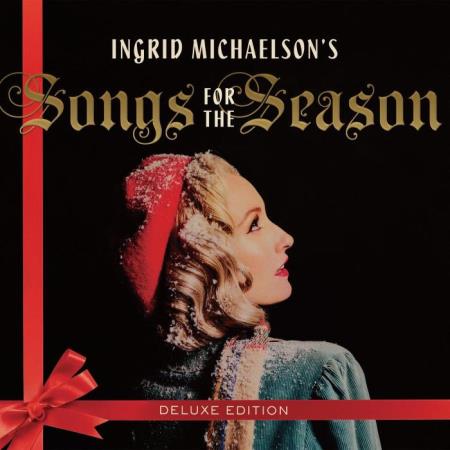 Ingrid Michaelson - Ingrid Michaelson''s Songs For The Season (Deluxe Edition) (2021)