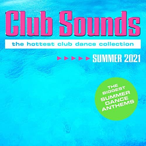 Club Sounds Summer 2021 (2021)