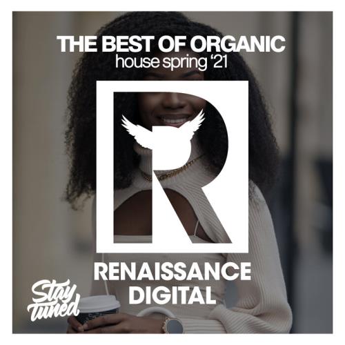 The Best Of Organic House Spring '21 (2021)