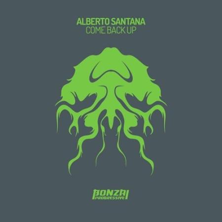 Alberto Santana - Come Back Up (2022)