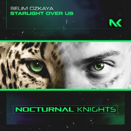 Selim Ozkaya - Starlight Over Us (2022)