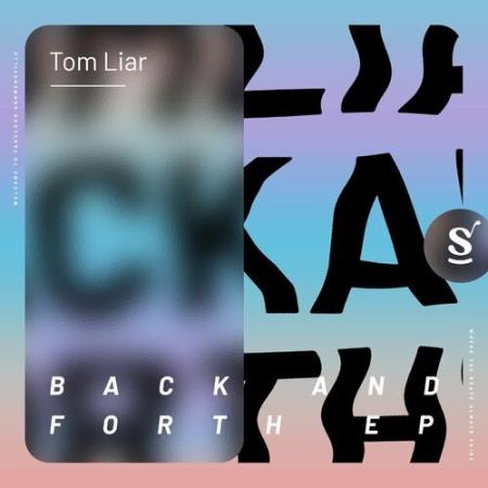 Maria Mathea & Tom Liar - Back And Forth EP (2022)