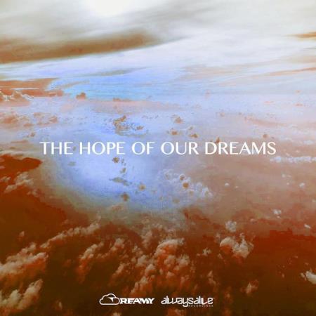 Dreamy - The Hope Of Our Dreams (2021)