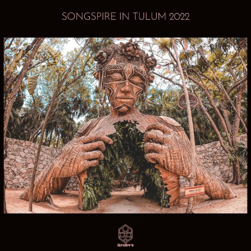 Songspire In Tulum 2022 (2022)