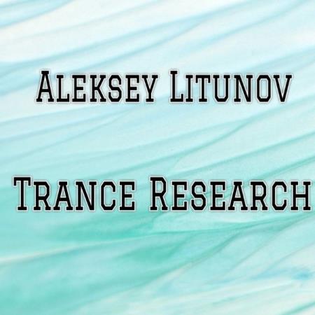 Aleksey Litunov - Trance Research (2021)