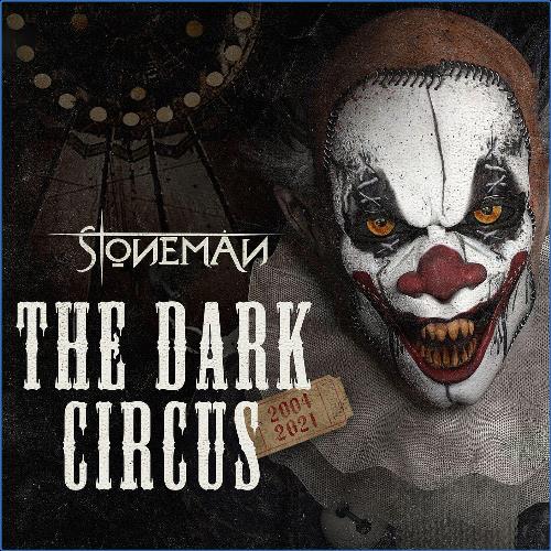 Stoneman - The Dark Circus (2004-2021) (2021)