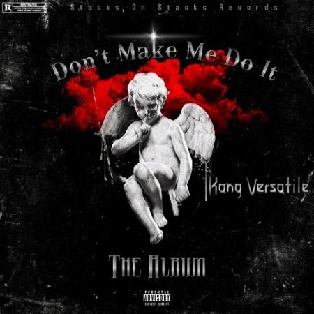 Kang Versatile - Don''t Make Me Do It (2021)