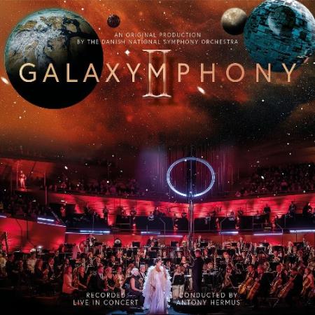 Danish National Symphony Orchestra - Galaxymphony II: Galaxymphony Strikes Back (2022)