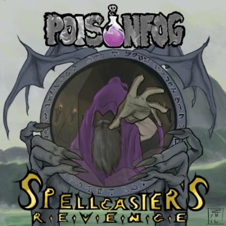 Poisonfog - Spellcaster's Revenge (2022)