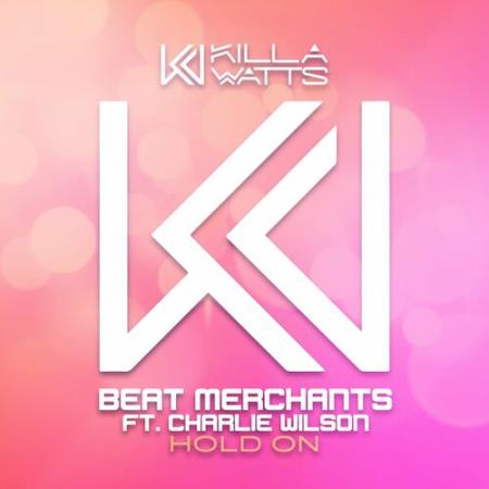 Beat Merchants ft. Charlie Wilson - Hold On (2022)