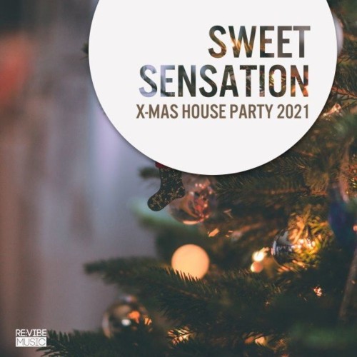 Sweet Sensation: X-Mas House Party 2021 (2021)
