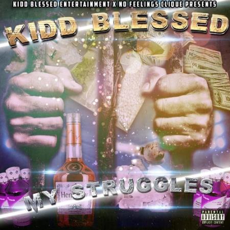 Kidd Blessed - My Struggles (2021)