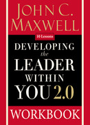 Developing the Leader Within You 2 0 by John C  Maxwell